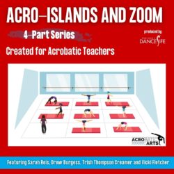 Acro Islands & Zoom (4-Part Series)