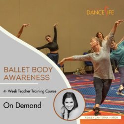 Ballet Body Awareness (4-Part Series)