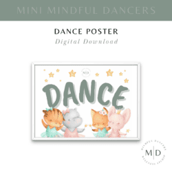 Mini Mindful Dancers Dance Poster (PDF Download)