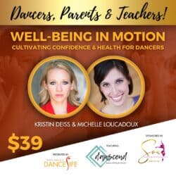 Well-Being in Motion: Cultivating Confidence & Health for Dancers
